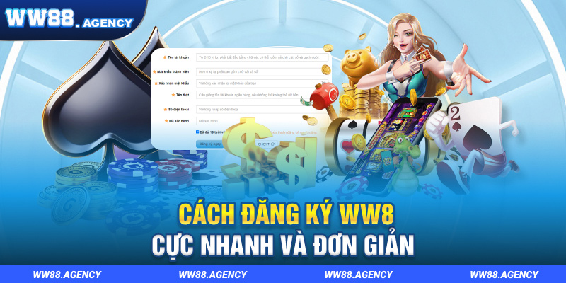 Cách đăng ký WW88 đơn giản và nhanh chóng