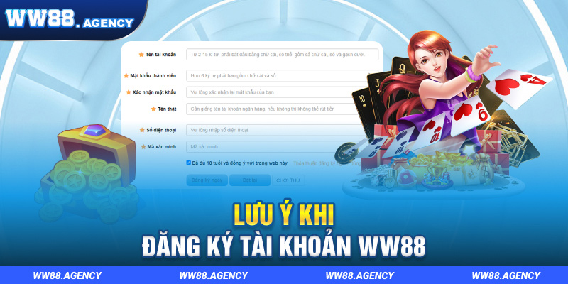 Lưu ý quan trọng khi đăng ký WW88